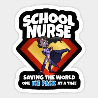 School Nurse Saving The World One Ice Pack At A Time DK Skin Sticker